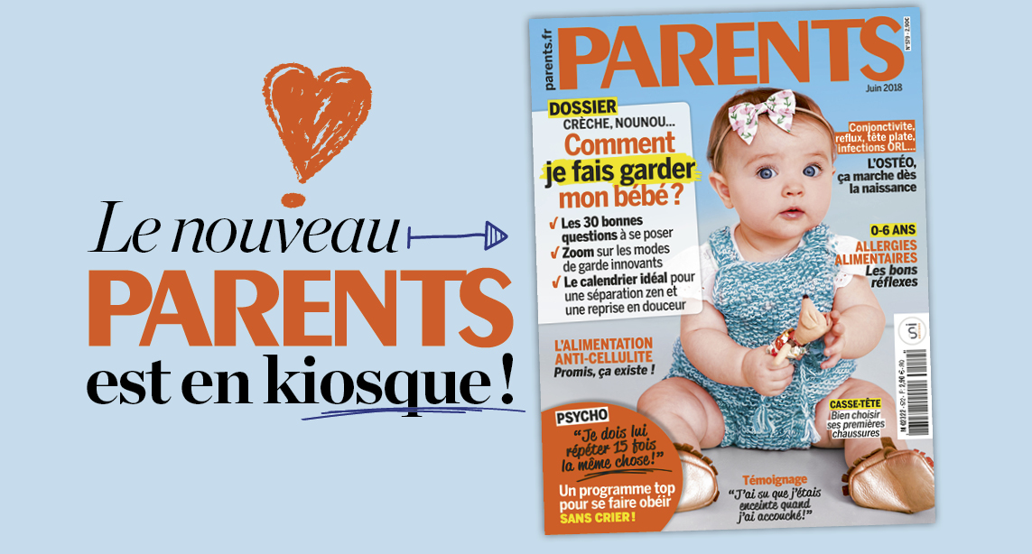 Le Parents De Juin 18 Est Sorti Parents Fr