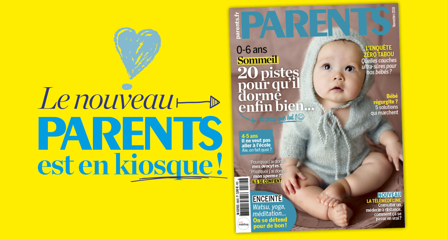 Le Nouveau Parents Est Sorti Parents Fr