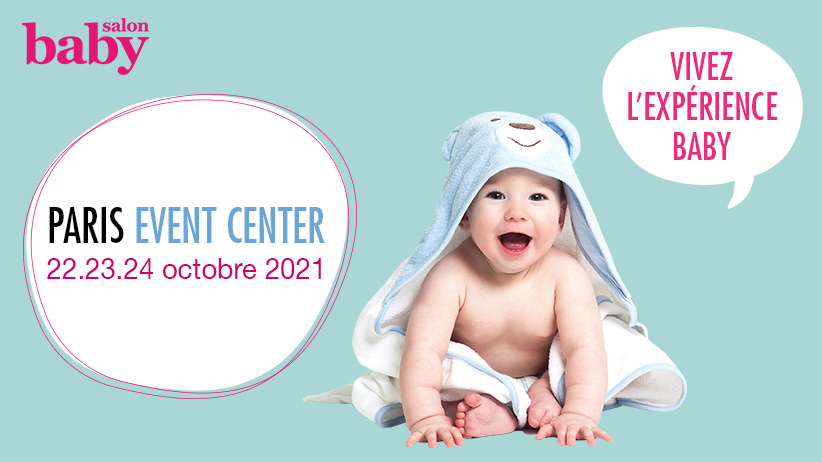 Salon Baby Du 22 Au 24 Octobre 21 Decouvrez Toute Les Nouveautes Bebe Parents Fr