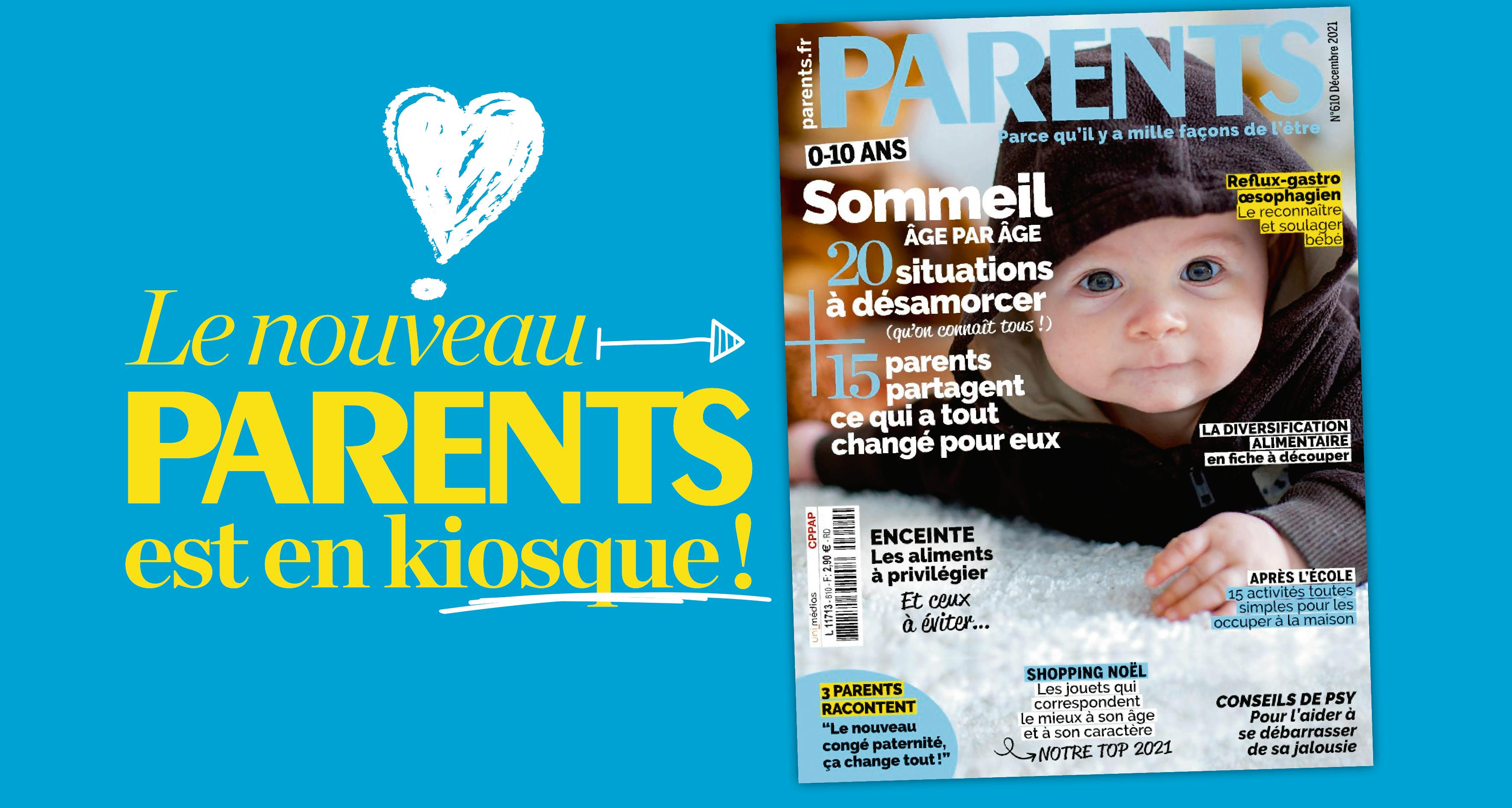 Le Nouveau Parents Est Sorti Parents Fr