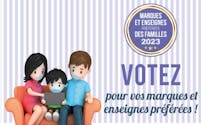 Label “Marques et Familles” 2023 : votez pour vos médias, enseignes et marques préférées !