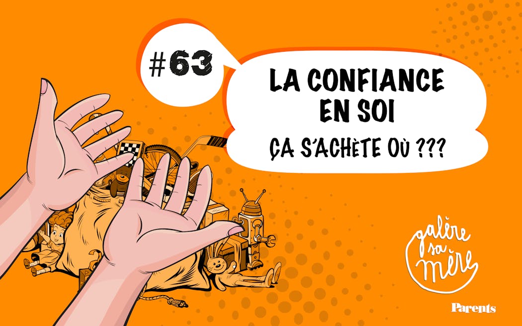 La confiance en soi, ça s'achète où ?