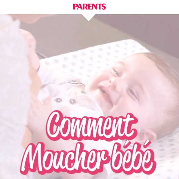 Comment Bien Moucher Bebe Parents Fr