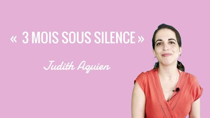 Vidéo : « Trois mois sous silence », l’interview sans filtre de Judith Aquien